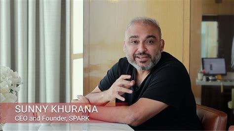 sunny spark|Sunny Khurana, CEO and founder of Spark dives deep into the .